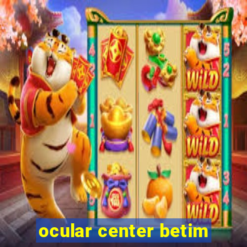 ocular center betim